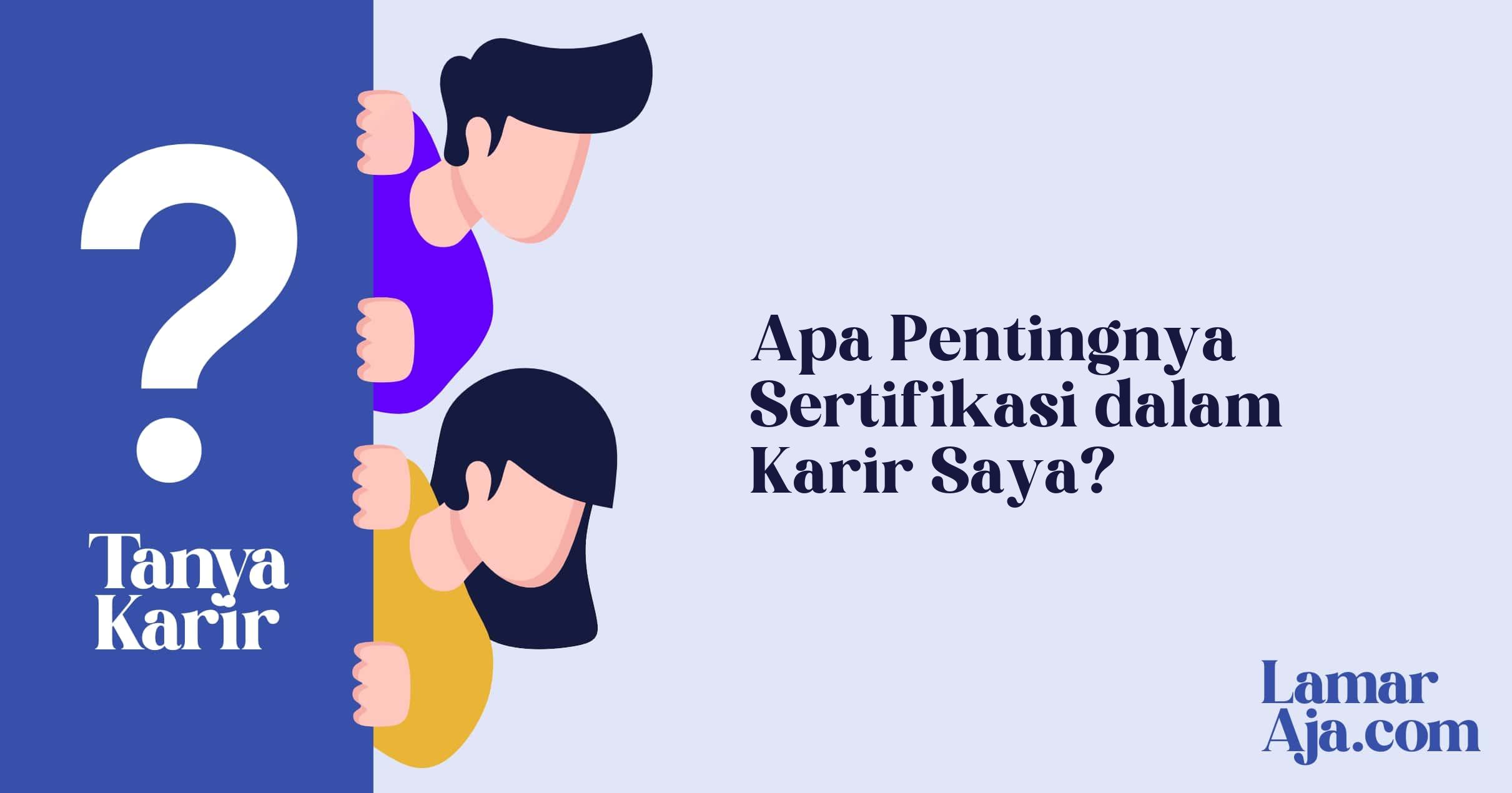 Apa Pentingnya Sertifikasi dalam Karir Saya?